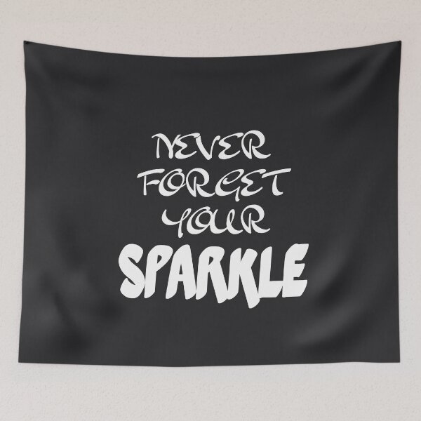 Item preview, Never forget your Sparkle- Motivational quote and words. designed and sold by AmazingEcraft.