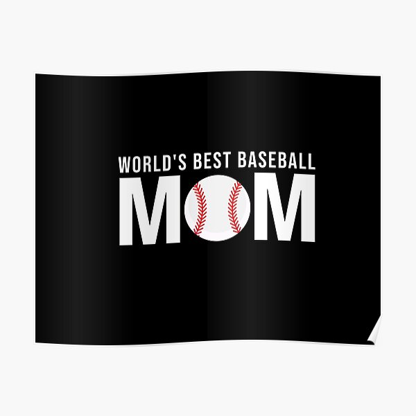 World's Best Baseball Mom Poster