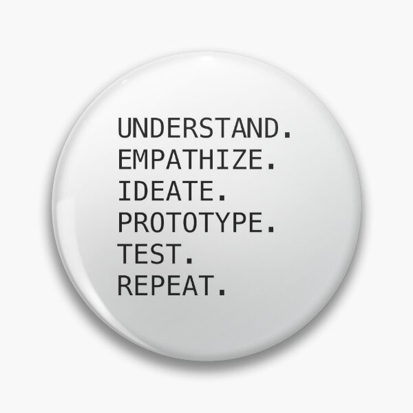 Item preview, Understand. Empathize. Ideate. Prototype. Test. Repeat. designed and sold by Ashley Worsham.