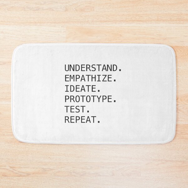Item preview, Understand. Empathize. Ideate. Prototype. Test. Repeat. designed and sold by Ashley Worsham.