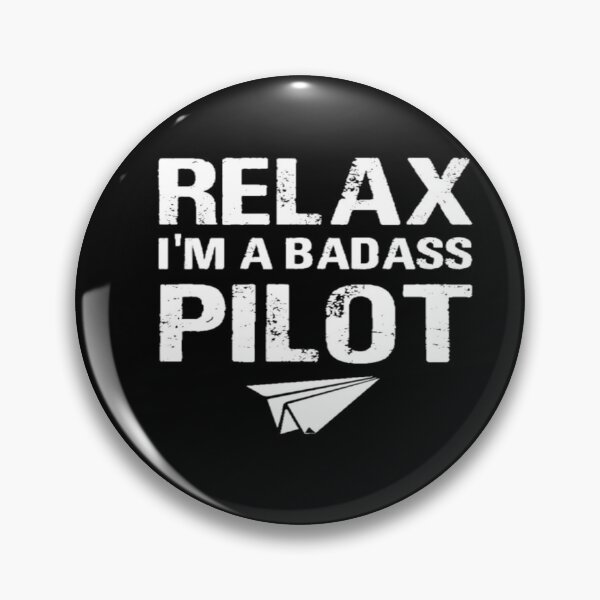 Item preview, Relax I'm Badass Pilot ! designed and sold by Boulbi-Shop.