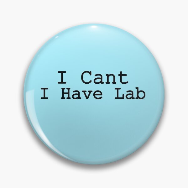 Item preview, I Can't I Have Lab designed and sold by MaryaMeerkat.
