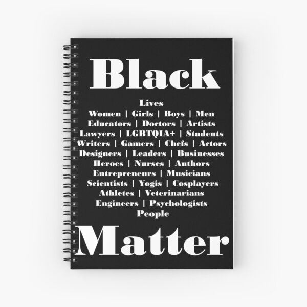 Black _____ Matter Spiral Notebook