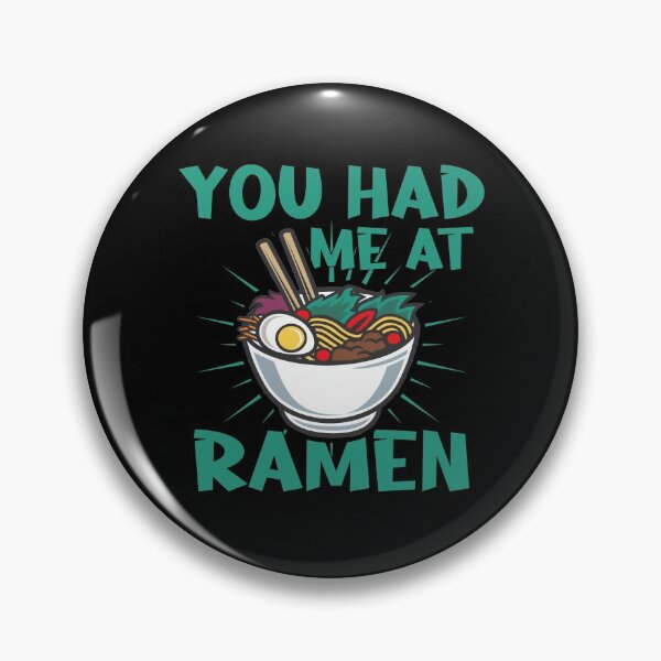 Item preview, You Had Me At Ramen - Funny Noodle Lover Gift designed and sold by Dan66.