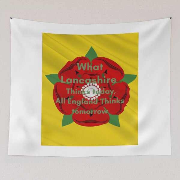 Item preview, Proverb- What Lancashire thinks today all England thinks tomorrow designed and sold by ajtechdesigns.