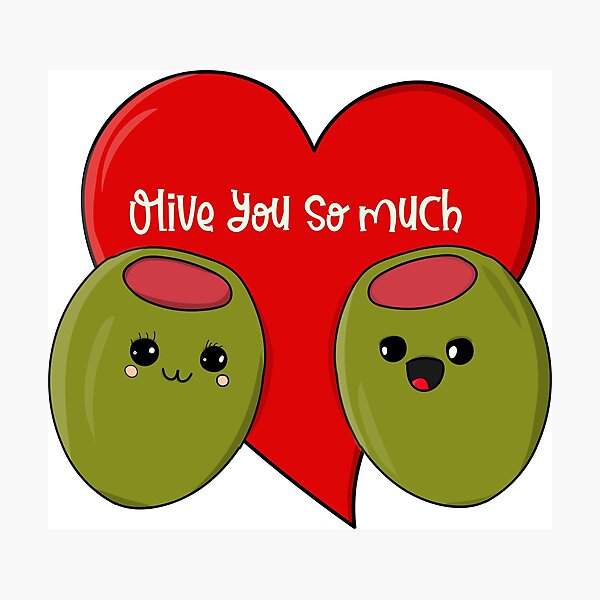 Olive You Design Puns Funny Photographic Print