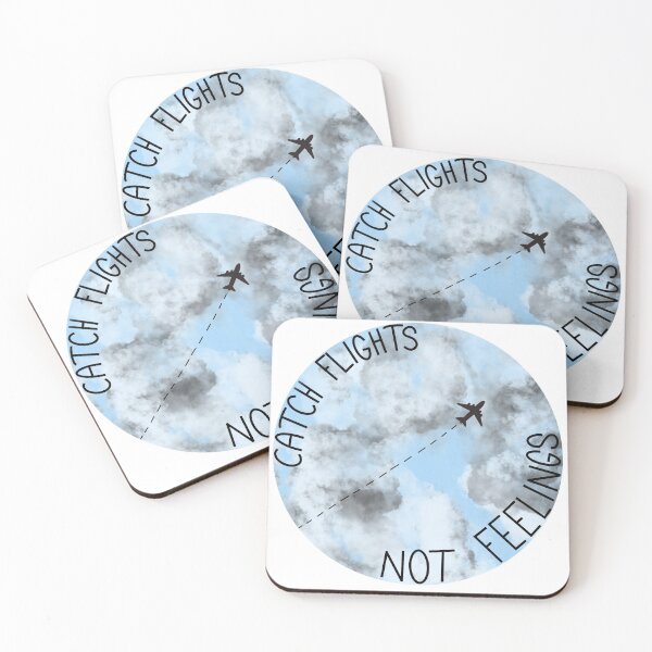 Item preview, Catch Flights not Feelings designed and sold by Twist and Shout.