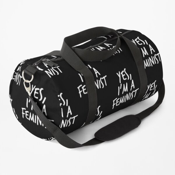 Yes, I'm a Feminist Duffle Bag