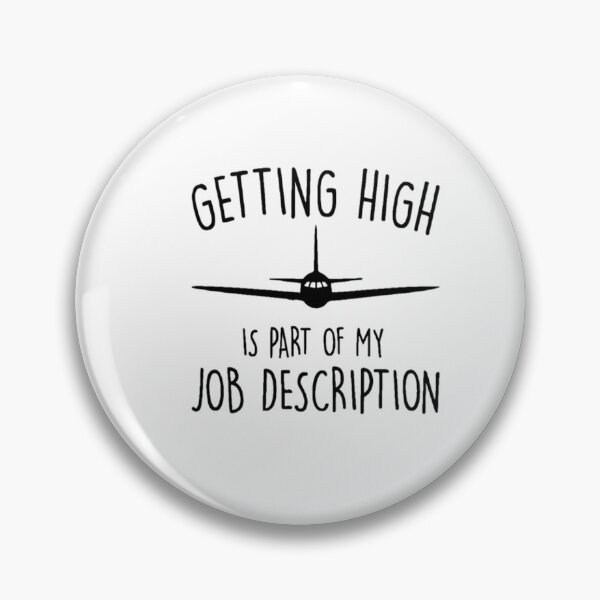 Item preview, Getting High Is Part of My Job Description  designed and sold by Boulbi-Shop.