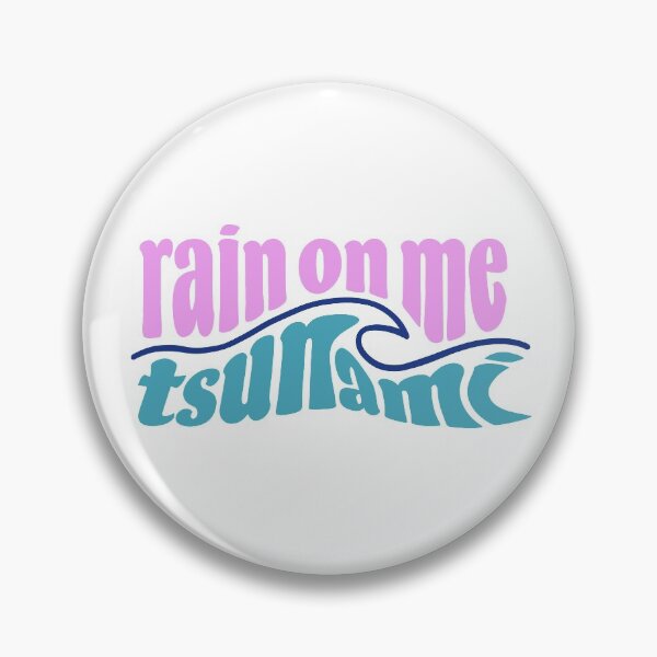 Item preview, Rain On Me Tsunami designed and sold by camronmorrissey.