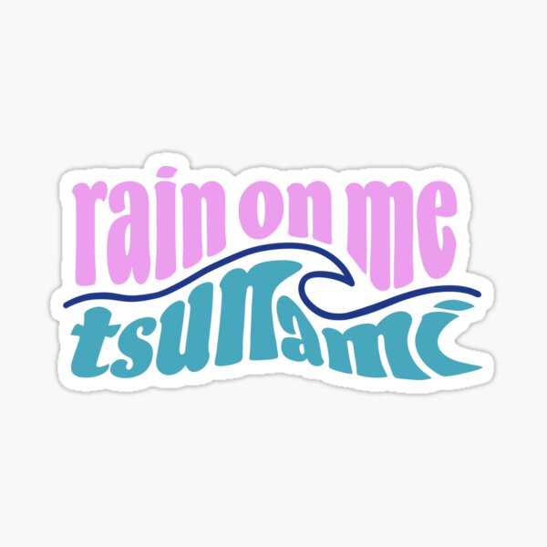 Item preview, Rain On Me Tsunami designed and sold by camronmorrissey.