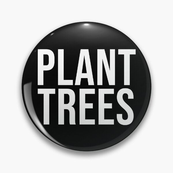 Item preview, PLANT TREES designed and sold by BethanInChains.