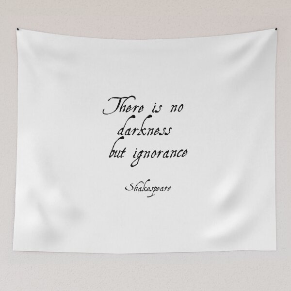 Item preview, There is no darkness but ignorance - Shakespeare quotes - Twelfth Night designed and sold by Inspirationmotivation.