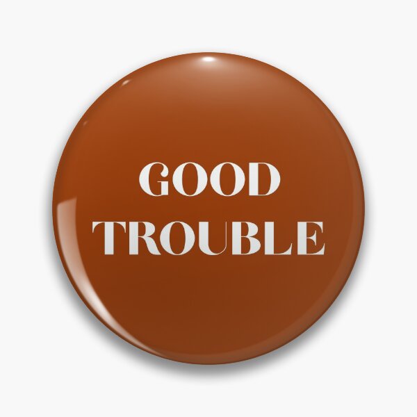 Item preview, Good Trouble designed and sold by thetshirtworks.
