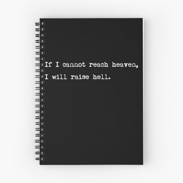 Item preview, If I cannot move Heaven, I will raise Hell designed and sold by ordinarysummer.
