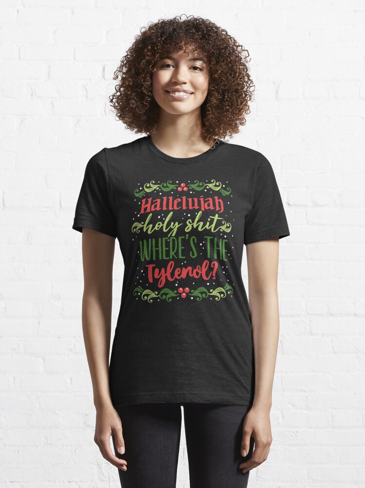 Alternate view of Hallelujah, holy sh*t Essential T-Shirt