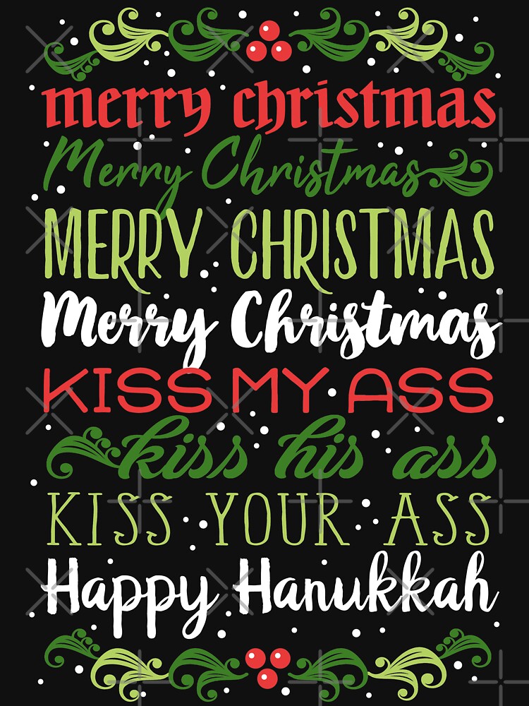 Merry Christmas, kiss my ass by ninthstreet