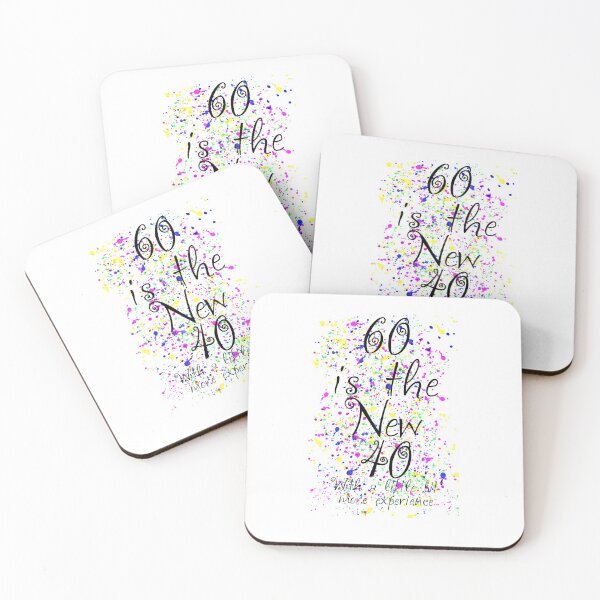 Item preview, 60 is the new 40  designed and sold by Louise Bastard.