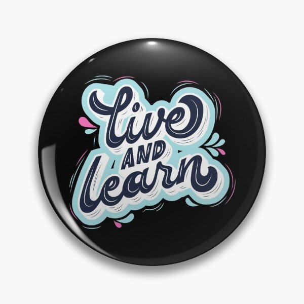 Item preview, Live and Learn designed and sold by Echo Dusk.