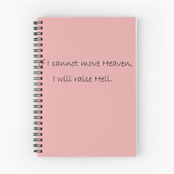 Item preview, If I can't move Heaven, I will raise Hell designed and sold by ordinarysummer.