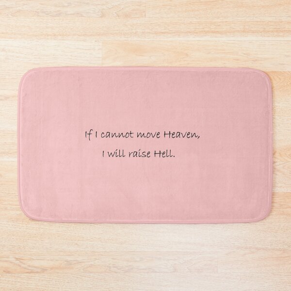 Item preview, If I can't move Heaven, I will raise Hell designed and sold by ordinarysummer.