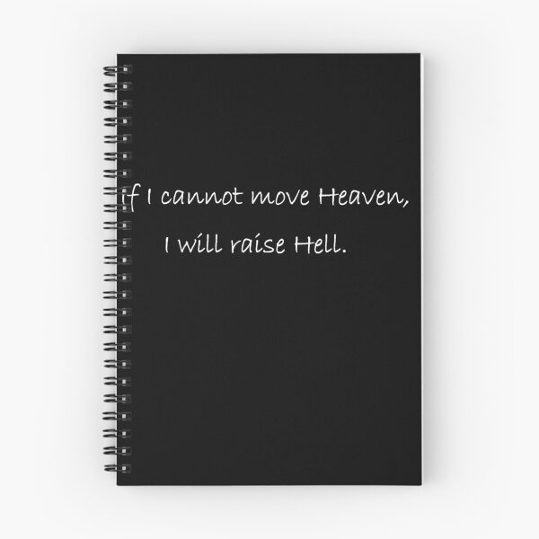 Item preview, If I cannot move Heaven, I will raise Hell designed and sold by ordinarysummer.