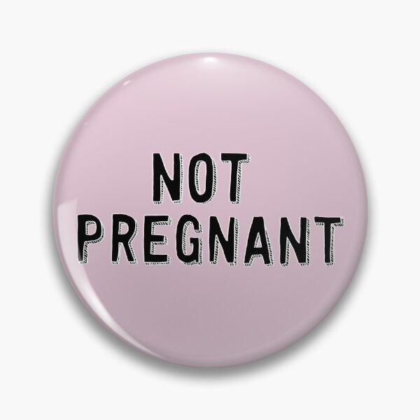 Item preview, "Not Pregnant" designed and sold by artichokes.