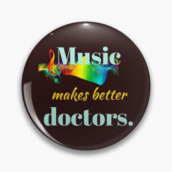 Item preview, Music makes better doctors. designed and sold by doctors-apparel.