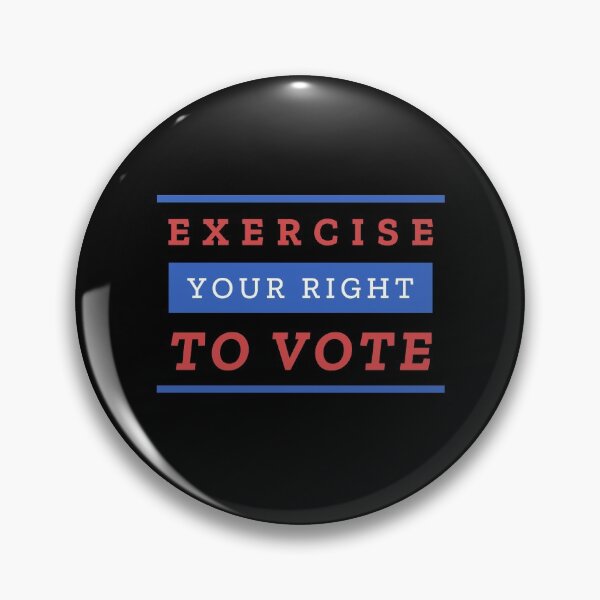 Item preview, Exercise Your Right To Vote designed and sold by CreativeText.