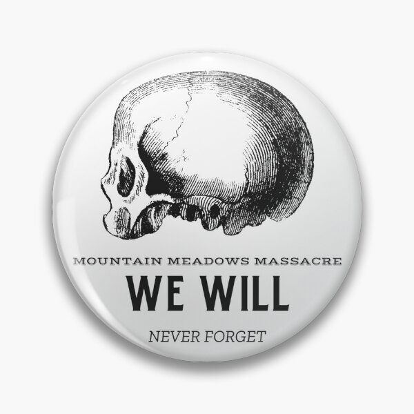 Item preview, Mountain Meadows Massacre - We Will Never Forget designed and sold by Exmo Merch.