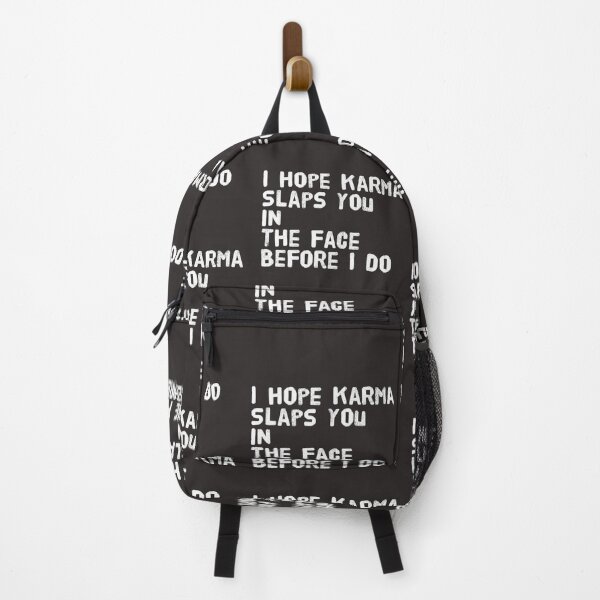 Item preview, I hope karma slaps you in the face before I do designed and sold by Md1982.