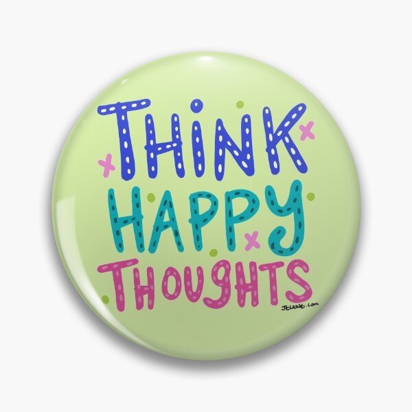 Item preview, Think Happy Thoughts Original Design by Jelene designed and sold by Jelene.
