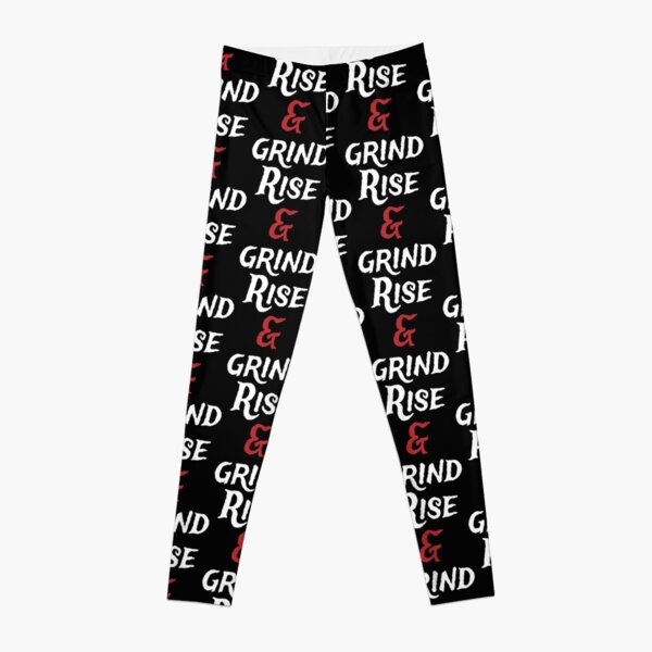 rise and grind Leggings