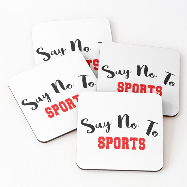 Item preview, Say No To Sports ! designed and sold by WilliamsGFX.
