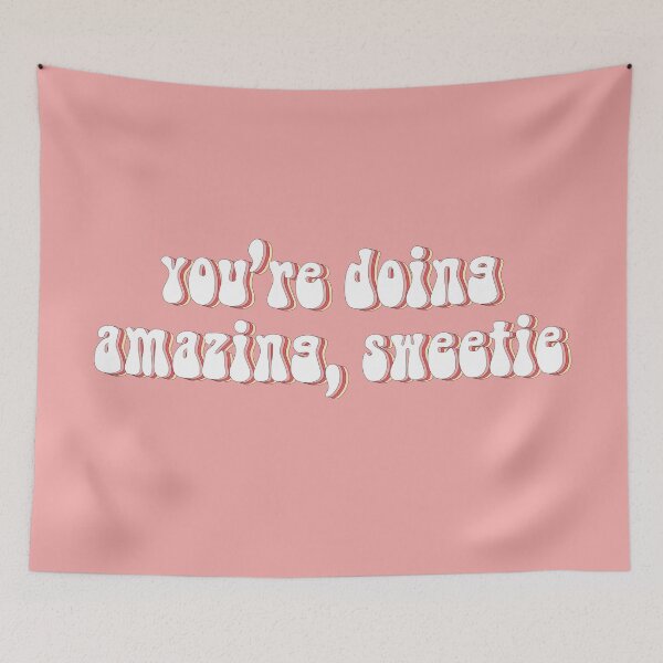 Item preview,  "You're doing amazing, sweetie" Kardashian quote (pink background) designed and sold by --EllieEdits--.
