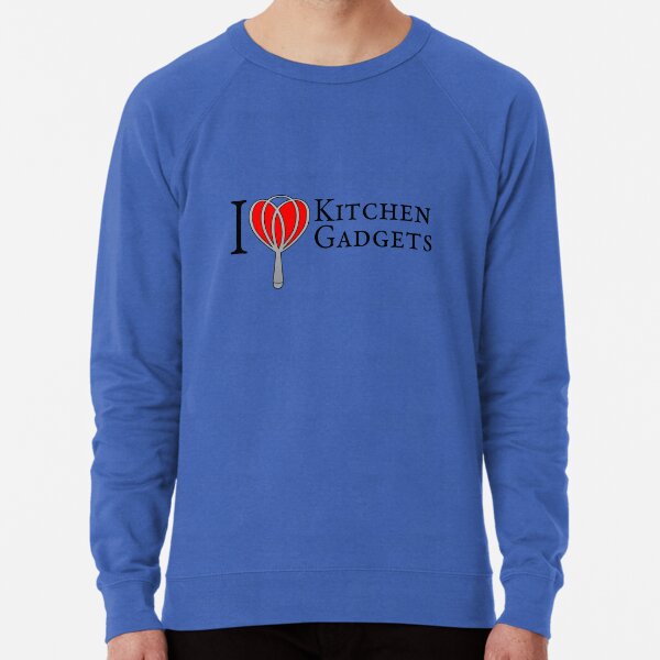 I love kitchen Gadgets Lightweight Sweatshirt