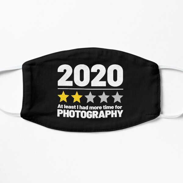 Quarantine Life - Photography Quote - 2020 Review Mask