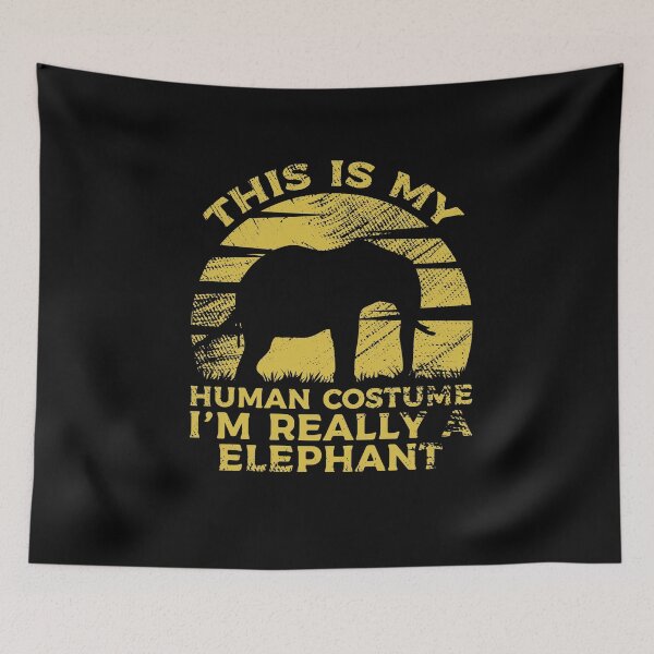 Item preview, This Is My Human Costume I'm Really A Elephant designed and sold by sesa10.
