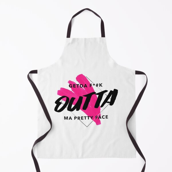 Item preview, GETDA F*#K OUTTA MA PRETTY FACE designed and sold by mademan3.