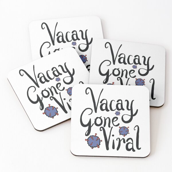 Item preview, Vacay gone viral - holiday 2020 slogan designed and sold by Debsta75.