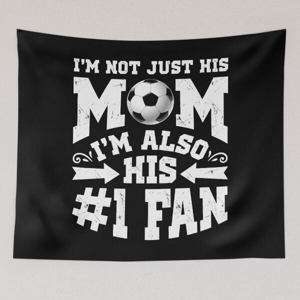 Item preview, Im Not Just His Mom Im Also His Number 1 Fan Soccer Shirt for Men Women Boys Girls Kids Football Lover Gift designed and sold by LiqueGifts.