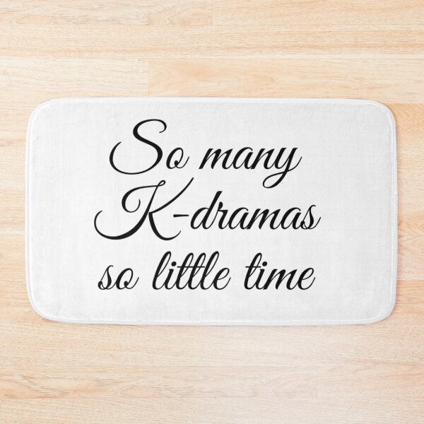 Item preview, So many K-dramas so little time designed and sold by Maria N.