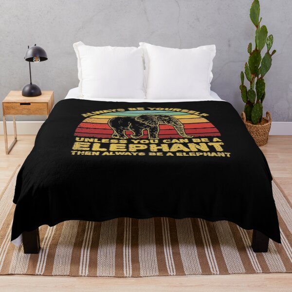 Item preview, Always Be Yourself Unless You Can Be A Elephant designed and sold by sesa10.