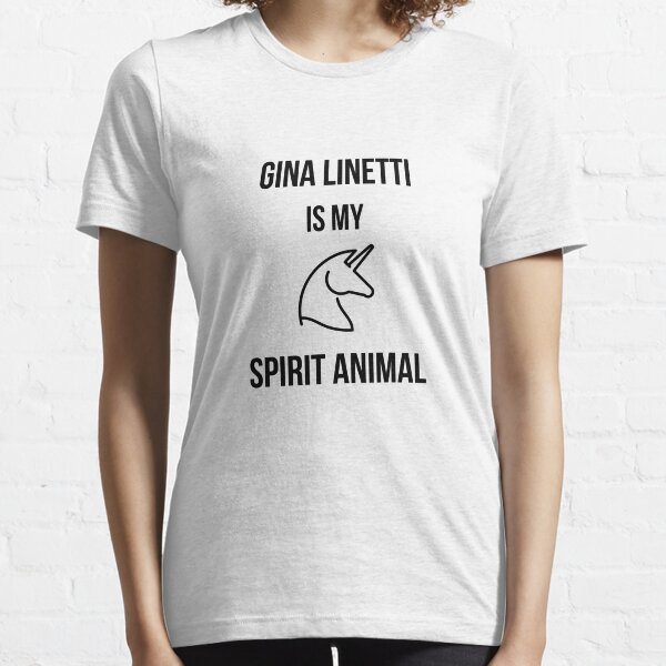 Gina Linetti is my spirit animal Essential T-Shirt