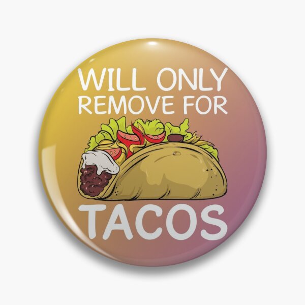Item preview, Will Only Remove for Tacos Face Mask for Foodies - Coronavirus Taco Lovers designed and sold by ravishdesigns.