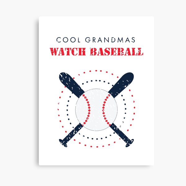 Cool Grandmas Watch Baseball Canvas Print