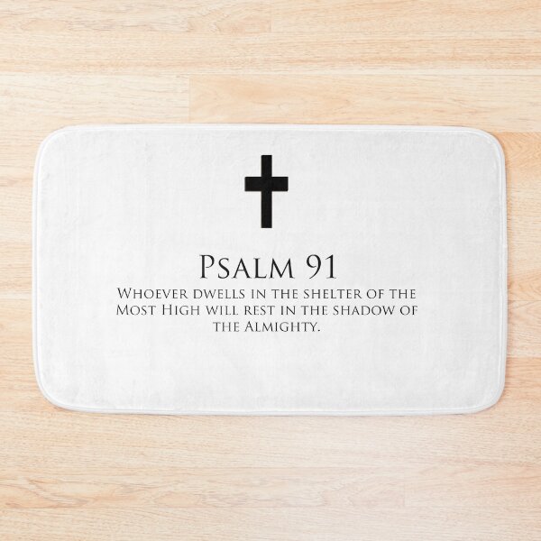 Item preview, Psalm 91, he who dwells in the shadow of the most high designed and sold by Stephanie  Skeem.