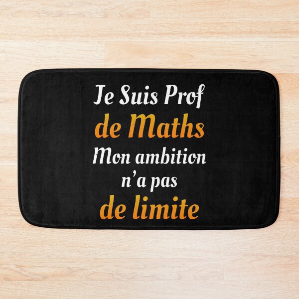 Item preview, Je Suis Prof de Maths mon ambition n'a pas de limite: cadeau à offrir à votre prof de Maths designed and sold by thegiftedadult.