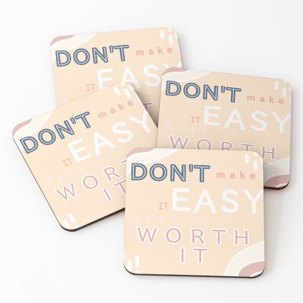 Item preview, Don't make it easy, make it worth it quote designed and sold by ansiearts.