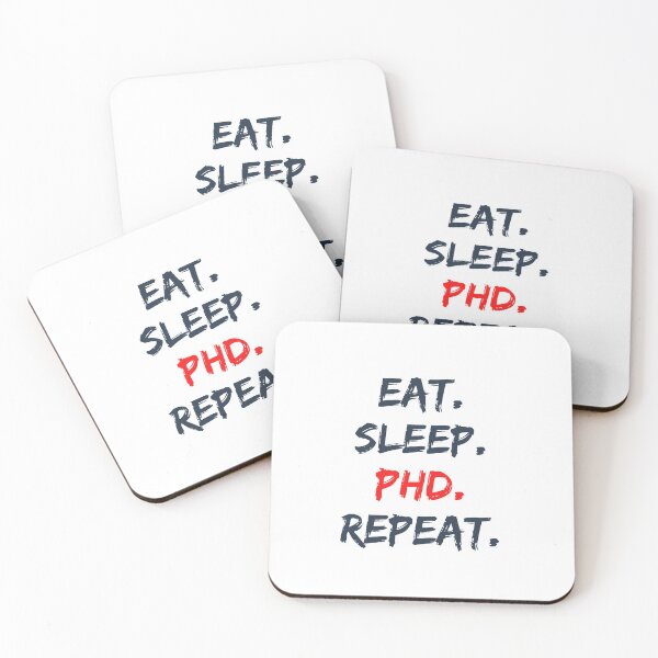 Item preview, Eat Sleep PHD Repeat designed and sold by kenadams403.